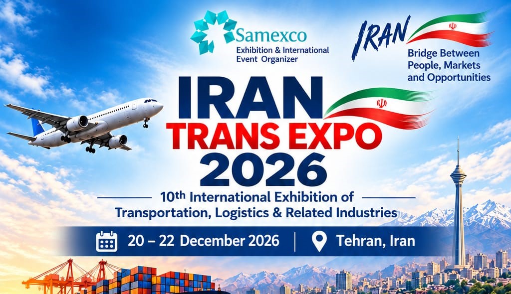 Iran Trans Expo 2026 — Намоишгоҳи 10-уми байналмилалии нақлиёт, логистика ва соҳаҳои вобаста