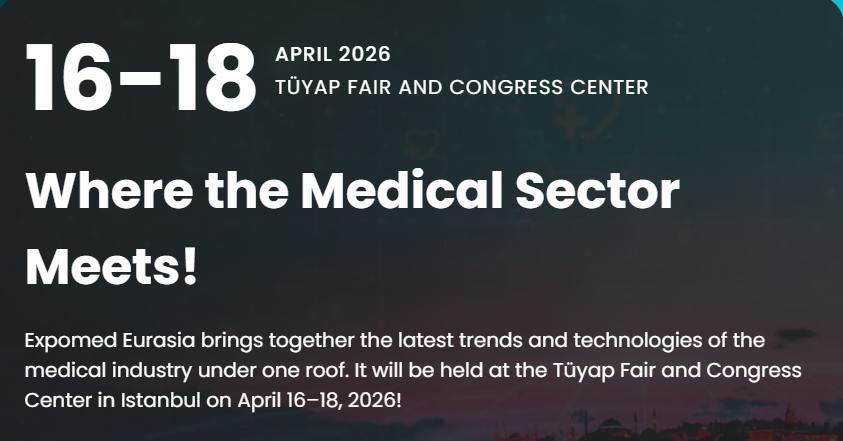 EXPOMED 2026 Istanbul, Turkey - Международная медицинская выставка в Стамбуле